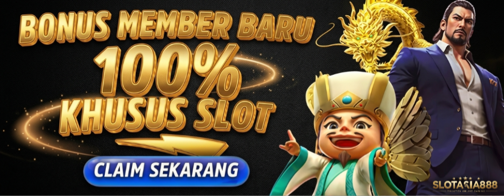 BONUS MEMBER BARU SLOT 100%
